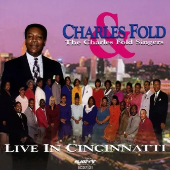 Live In Cincinnatti by Charles Fold