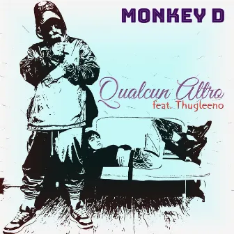 Qualcun Altro (Clean) by Monkey D