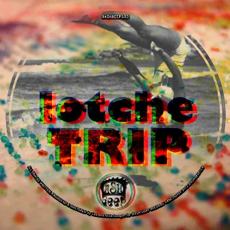 Trip by Lotche