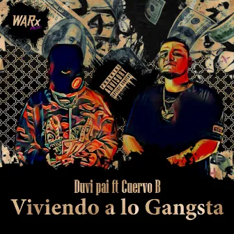 Viviendo a Lo Gangsta by Duvi pai