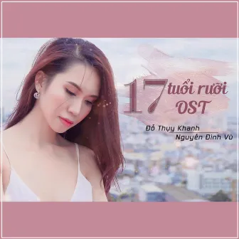 17 Tuổi Rưỡi (Original Soundtrack) by Do Thuy Khanh