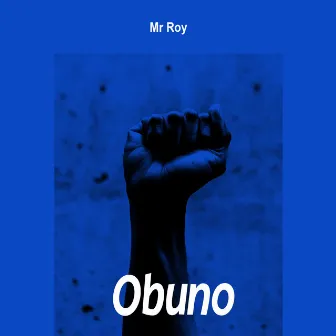 Obuno by Mr Roy