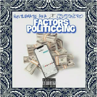 Factors Politiccing by Hustlematic aka