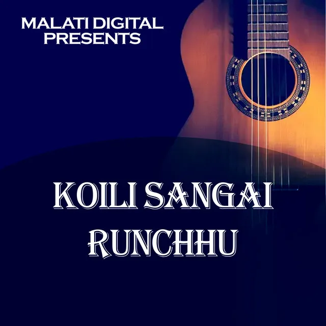 Koili Sangai Runchhu