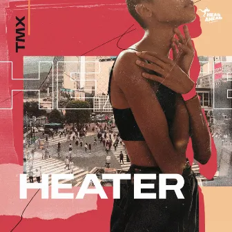 Heater EP by TMX