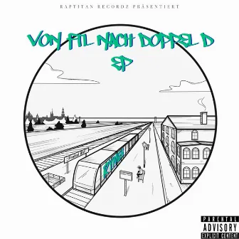 Von F-T-L nach Doppel D EP by Rymes