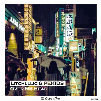 Over My Head by PEKIDS