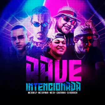 Rave Intencionada by É O CAVERINHA