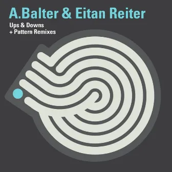 Ups & Downs + Patterns (Remixes) by A. Balter