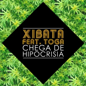 Chega de Hipocrisia by Xibata