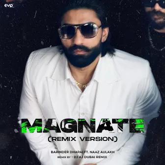 Magnate (Remix) by Barinder Dhapai