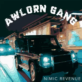 Awlorn Gang by Nimic Revenue