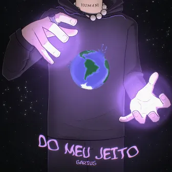 Do Meu Jeito by Garius