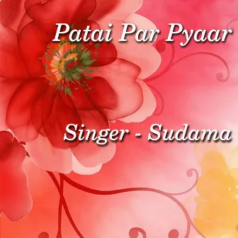 Patai Par Pyaar by Sudama