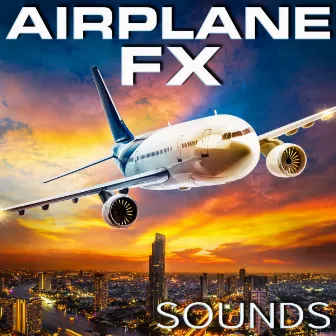 Airplane FX Sounds by FX Sounds