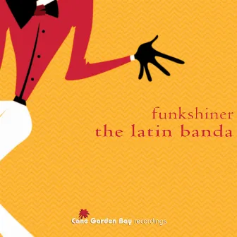 The Latin Banda by Funkshiner