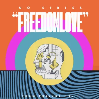 Freedomlove by No Stress