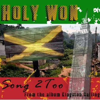 Song 2 Too by Holy Won