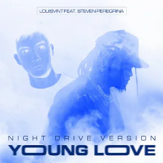 Young Love (feat. Steven Peregrina) [Night Drive Version] by LouisVint