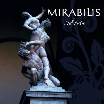 Sub Rosa by Mirabilis