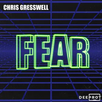 Fear by Chris Gresswell