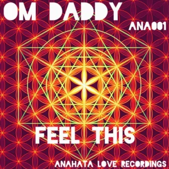 Feel This by OM Daddy