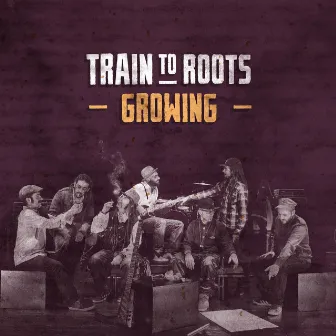 Growing by Train To Roots