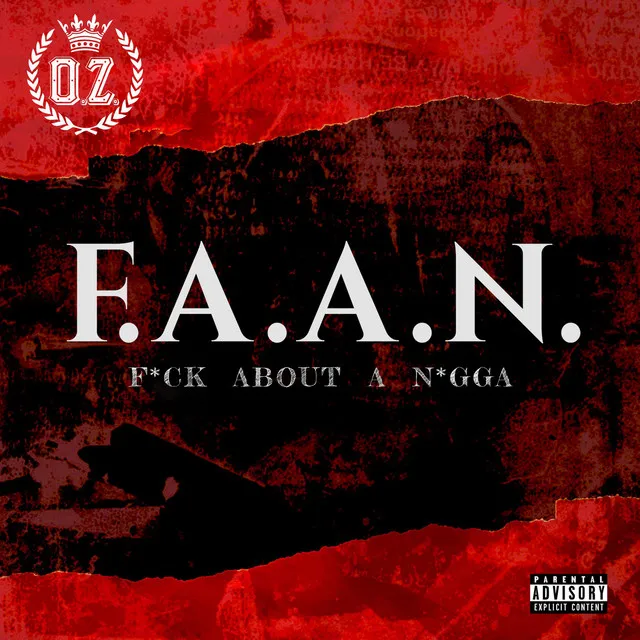 Fuck About a Nigga (FAAN)