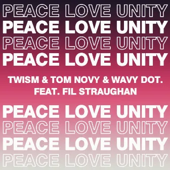 Peace, Love, Unity by Wavy dot.