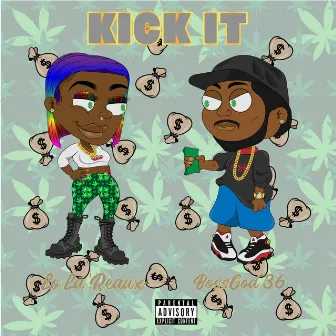 Kick It by Lo La'reaux