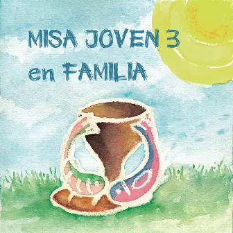 Misa Joven 3 en Familia by Unknown Artist