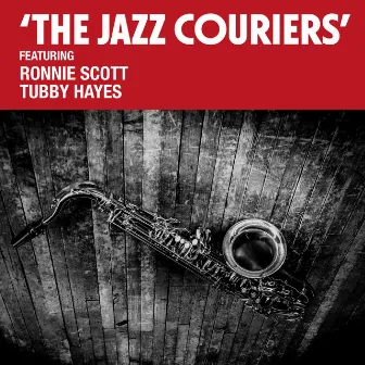 The Jazz Couriers by The Jazz Couriers