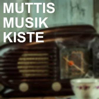 Muttis Musik Kiste by Billy Barton