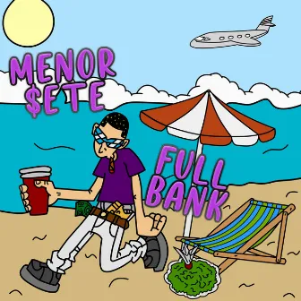 Full Bank, Vol. 2 by Menor $ETE