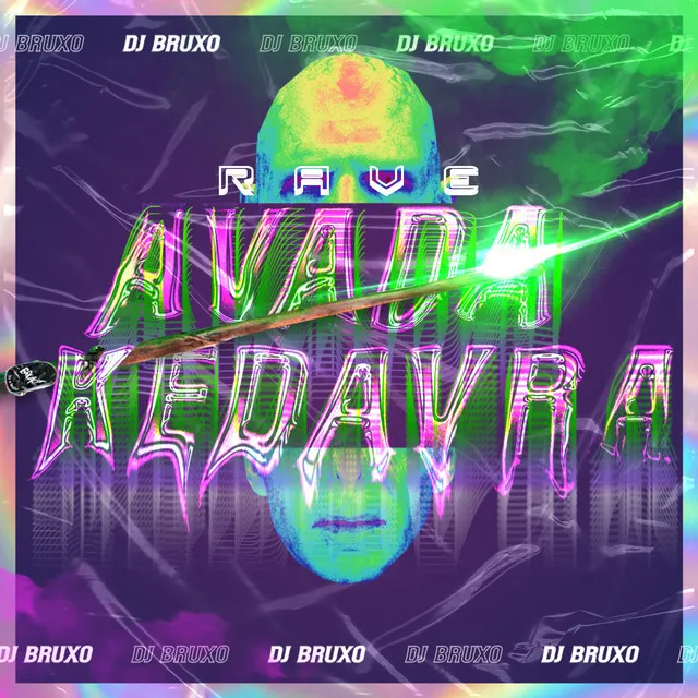 Rave Avada Kedavra