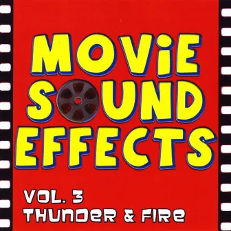 Vol. 3 Thunder, Fire, Wind, Rain by Movie Sound Effects