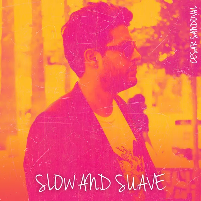 Slow & Suave