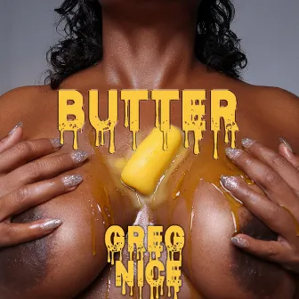 BUTTER (Special Version) by Greg Nice