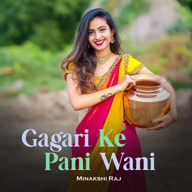 Gagari Ke Pani Wani