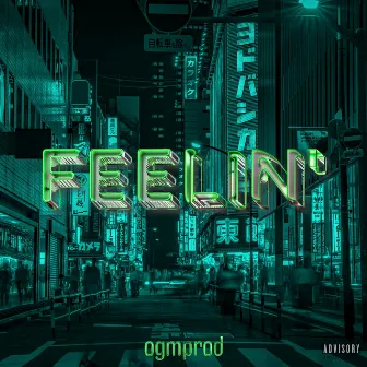 Feelin' by Ogmprod