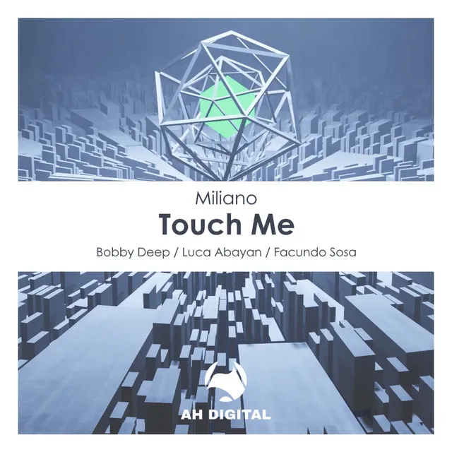 Touch Me - Bobby Deep Remix