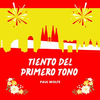 Tiento Del Primero Tono by Paul Wolfe