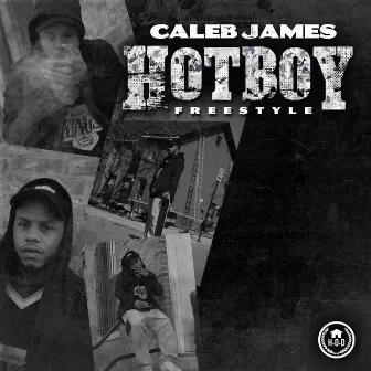 Hotboy Freestyle by Caleb James