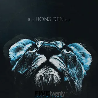 the Lions Den EP by FiveTwenty Collective