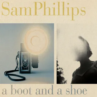 A Boot and a Shoe by Sam Phillips