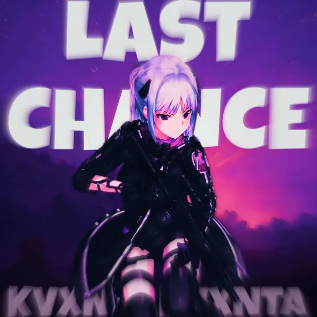 LAST CHANCE