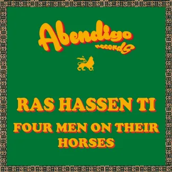 Four Men On Their Horses by Ras Hassen Ti