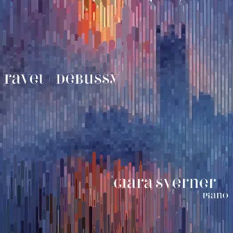 Ravel + Debussy by Clara Sverner