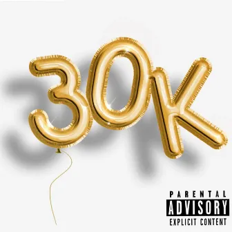 30K by Pimpin'