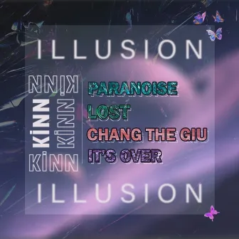 ILLUSION by Kinn